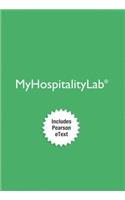 Mylab Hospitality with Pearson Etext Access Code for Intro to Hospitality & Intro to Hospitality Management