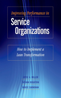 Improving Performance in Service Organizations