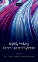 Rapidly Evolving Genes & Genetic Systems