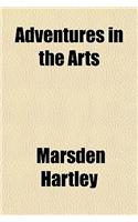 Adventures in the Arts