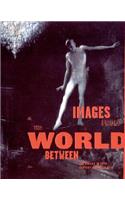 Images from the World Between