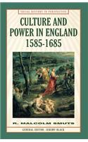 Culture and Power in England, 1585-1685