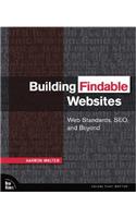 Building Findable Websites: Web Standards, SEO, and Beyond
