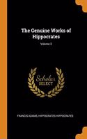 The Genuine Works of Hippocrates; Volume 2