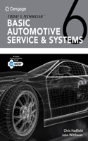 Bundle: Today's Technician: Basic Automotive Service and Systems, Classroom Manual and Shop Manual, 6th + Mindtap Automotive for 4 Terms (24 Months) Printed Access Card