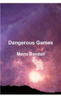 Dangerous Games
