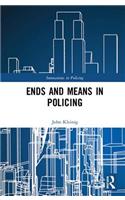Ends and Means in Policing