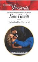 Inherited by Ferranti: (3422 Harlequin Presents)