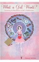 What a Girl Wants?: Fantasizing the Reclamation of Self in Postfeminism