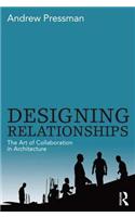 Designing Relationships: The Art of Collaboration in Architecture