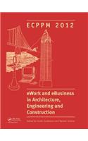 eWork and eBusiness in Architecture, Engineering and Construction: Ecppm 2012