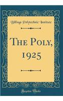 The Poly, 1925 (Classic Reprint)