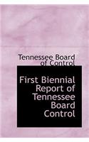 First Biennial Report of Tennessee Board Control
