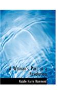 A Woman's Part in a Revolution