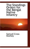 The Standings Orders for the Bengal Native Infantry