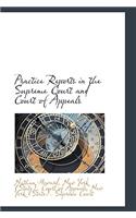 Practice Reports in the Supreme Court and Court of Appeals