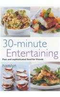 30 Minute Entertaining