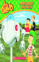 Un Amigo Robot / A Robot Friend: (El Chavo)