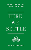 Here We Settle