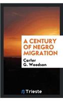 A Century of Negro Migration