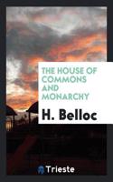 THE HOUSE OF COMMONS AND MONARCHY