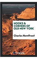 NOOKS & CORNERS OF OLD NEW YORK