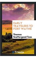 Early Travelers to Fort Wayne