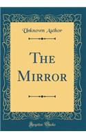 The Mirror (Classic Reprint)