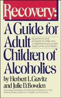 Recovery: A Guide for Adult Children of Alcoholics