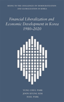 Financial Liberalization and Economic Development in Korea, 1980-2020