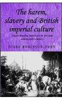 The Harem, Slavery and British Imperial Culture