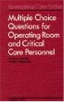 Multiple Choice Questions for Operating Room and Critical Care Personnel (Emergency care series)