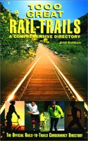 1000 Great Rail-Trails, 2nd: A Comprehensive Directory(1000 Great Rail-Trails)
