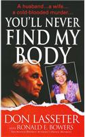 You'll Never Find My Body