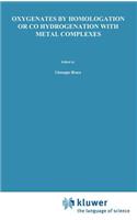 Oxygenates by Homologation or CO Hydrogenation with Metal Complexes