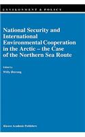 National Security and International Environmental Cooperation in the Arctic — the Case of the Northern Sea Route