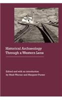 Historical Archaeology Through a Western Lens