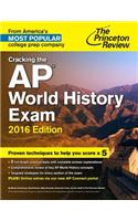 Cracking The Ap World History Exam, 2016 Edition