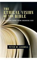 The Ethical Vision of the Bible