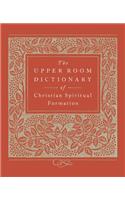 Upper Room Dictionary of Christian Spiritual Formation