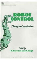 Robot Control: Theory and Applications