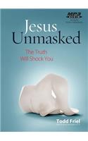 Jesus Unmasked