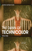 The Dawn of Technicolor: 1915-1935