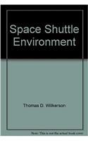 Space Shuttle Environment