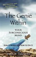 The Genie Within: Your Subconscious Mind - How it Works and How to Use it(English)