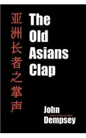 The Old Asians Clap
