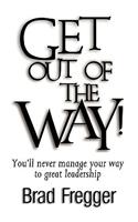 Get Out of the Way!