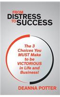 From Distress To Success