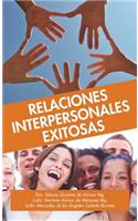 Relaciones Interpersonales Exitosas