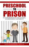 Preschool to Prison